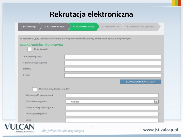 Rekrutacja elektroniczna -8 - 8 