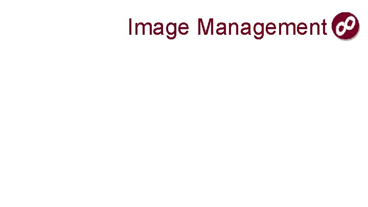 Image Management 