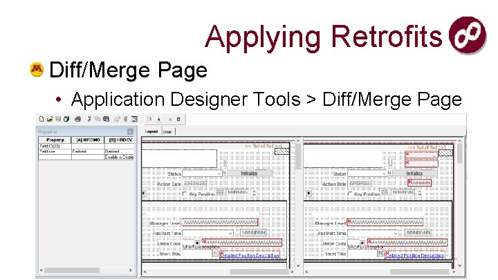 Applying Retrofits Diff/Merge Page • Application Designer Tools > Diff/Merge Page 