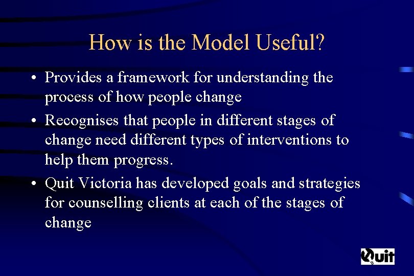 How is the Model Useful? • Provides a framework for understanding the process of