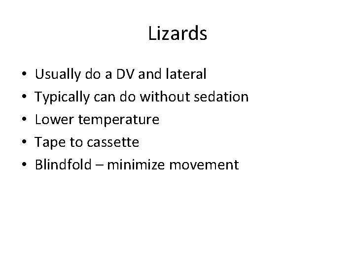 Avian and Exotic Radiology Overview Thoracic auscultation limited
