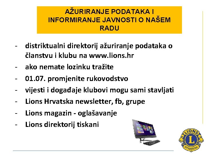 AŽURIRANJE PODATAKA I INFORMIRANJE JAVNOSTI O NAŠEM RADU - distriktualni direktorij ažuriranje podataka o