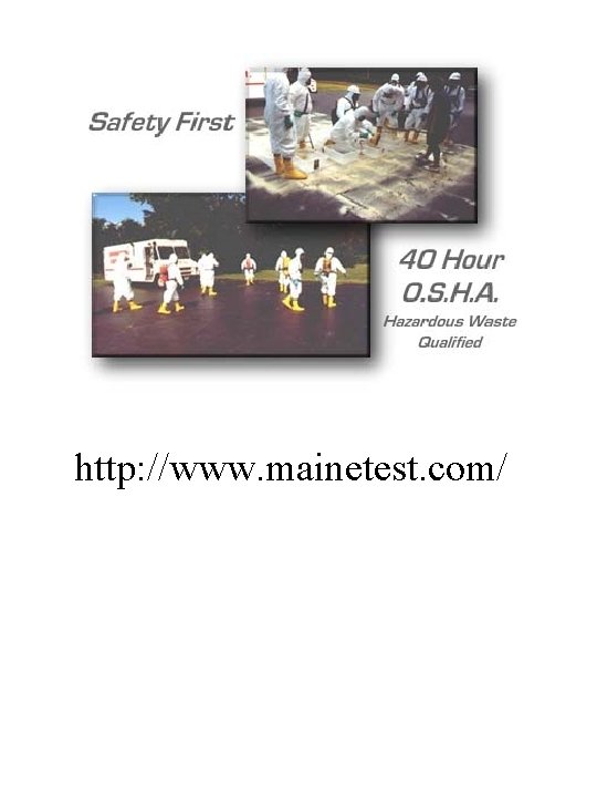 environmental, continuously since then. http: //www. mainetest. com/ 