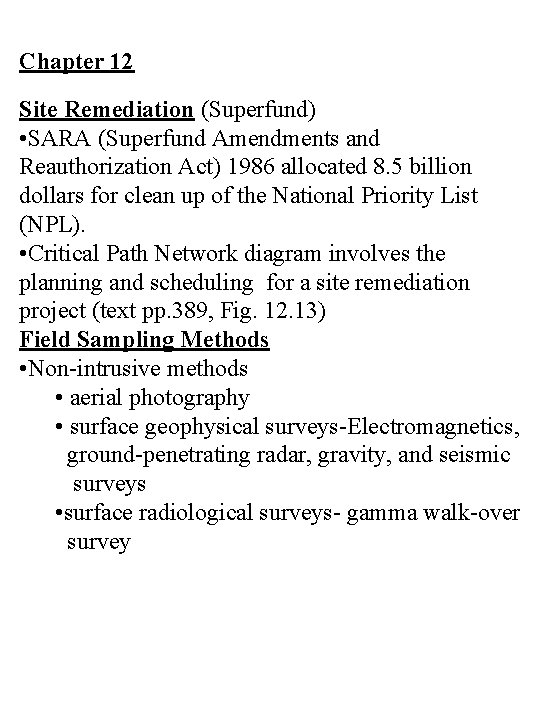 Chapter 12 Site Remediation (Superfund) • SARA (Superfund Amendments and Reauthorization Act) 1986 allocated
