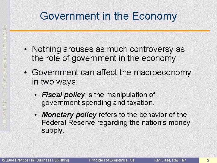 C H A P T E R 21: The Government and Fiscal Policy Government