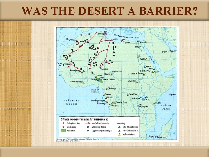WAS THE DESERT A BARRIER? 