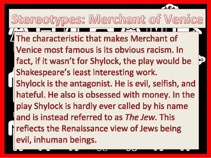 Stereotypes: Merchantofof. Venice Stereotypes: Merchant Thecharacteristicthatmakes Merchant of The Merchant of Venice most isfamous