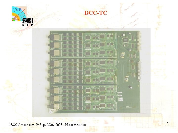 DCC-TC LECC Amsterdam 29 Sept-3 Oct, 2003 - Nuno Almeida 13 