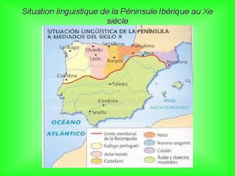 Situation linguistique de la Péninsule Ibérique au Xe siècle 