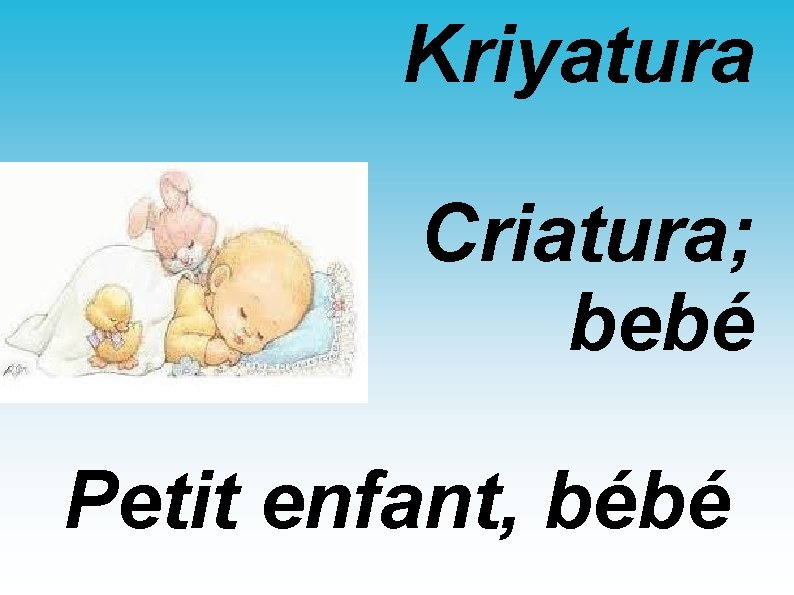 Kriyatura Criatura; bebé Petit enfant, bébé 