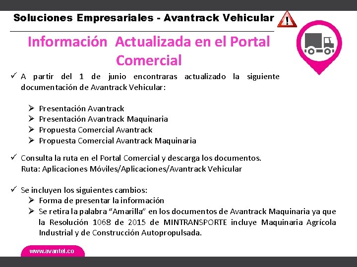 Soluciones Empresariales - Avantrack Vehicular Información Actualizada en el Portal Comercial ü A partir