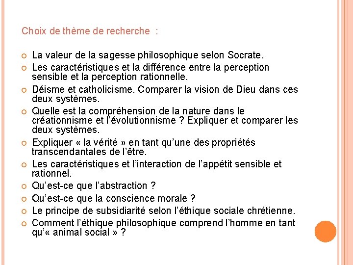 Choix de thème de recherche : La valeur de la sagesse philosophique selon Socrate. Choix de thème de recherche : La valeur de la sagesse philosophique selon Socrate.