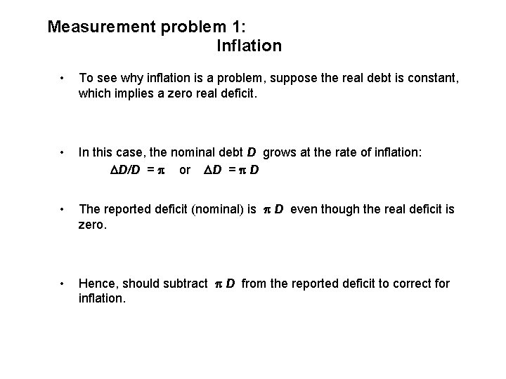 Measurement problem 1: Inflation • To see why inflation is a problem, suppose the
