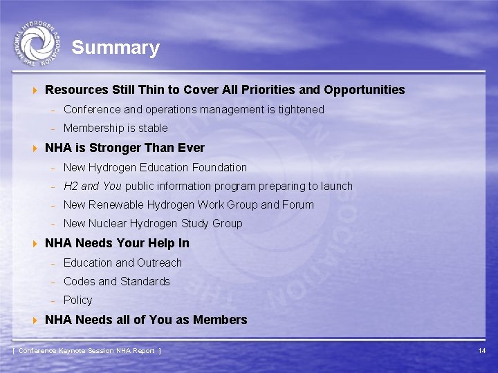 Summary 4 4 Resources Still Thin to Cover All Priorities and Opportunities - Conference