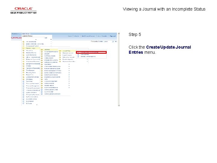 Viewing a Journal with an Incomplete Status Step 5 Click the Create/Update Journal Entries