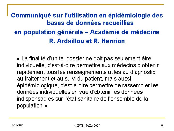 Communiqué sur l’utilisation en épidémiologie des bases de données recueillies en population générale –