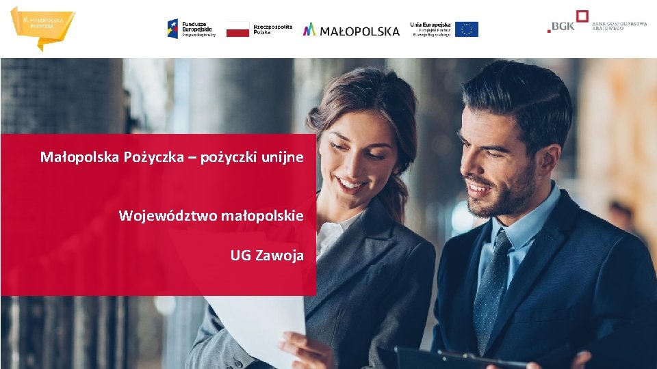 Małopolska Pożyczka – pożyczki unijne Województwo małopolskie UG Zawoja 