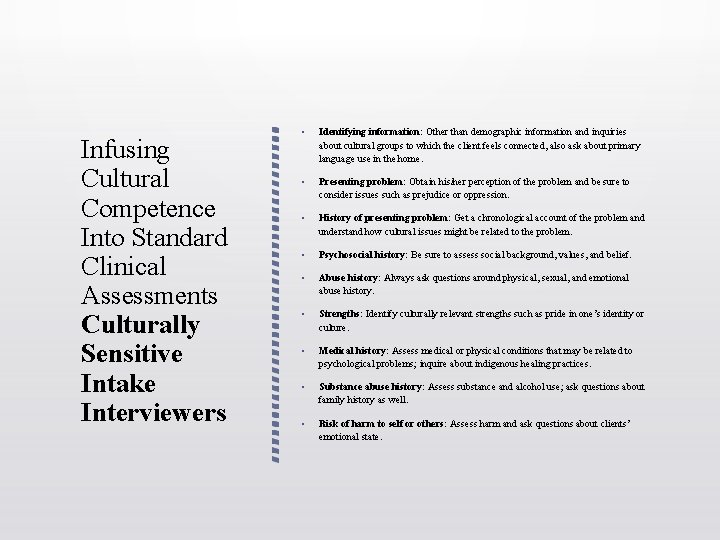 Infusing Cultural Competence Into Standard Clinical Assessments Culturally Sensitive Intake Interviewers • Identifying information: Infusing Cultural Competence Into Standard Clinical Assessments Culturally Sensitive Intake Interviewers • Identifying information: