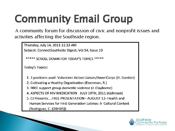 Community Email Group A community forum for discussion of civic and nonprofit issues and