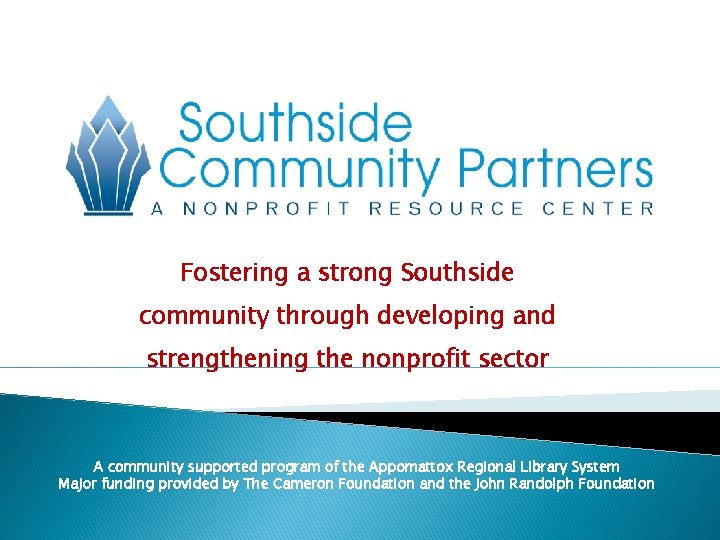 Fostering a strong Southside community through developing and strengthening the nonprofit sector A community