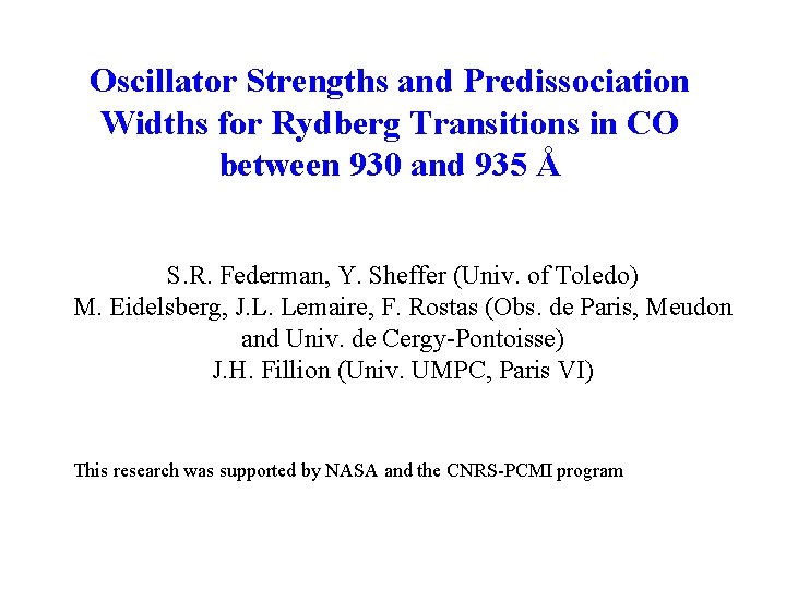 Oscillator Strengths and Predissociation Widths for Rydberg Transitions in CO between 930 and 935