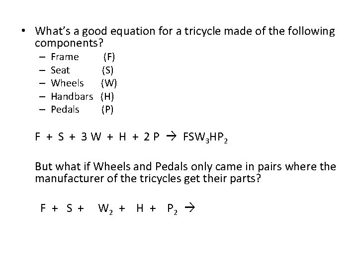  • What’s a good equation for a tricycle made of the following components?