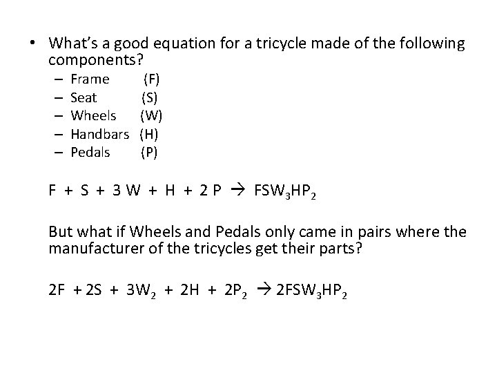  • What’s a good equation for a tricycle made of the following components?