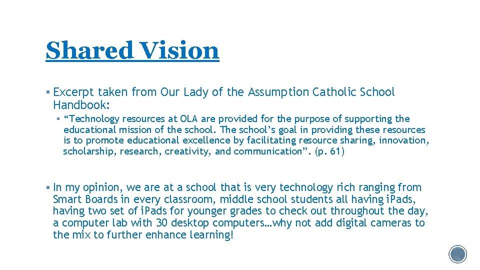 Shared Vision § Excerpt taken from Our Lady of the Assumption Catholic School Handbook: