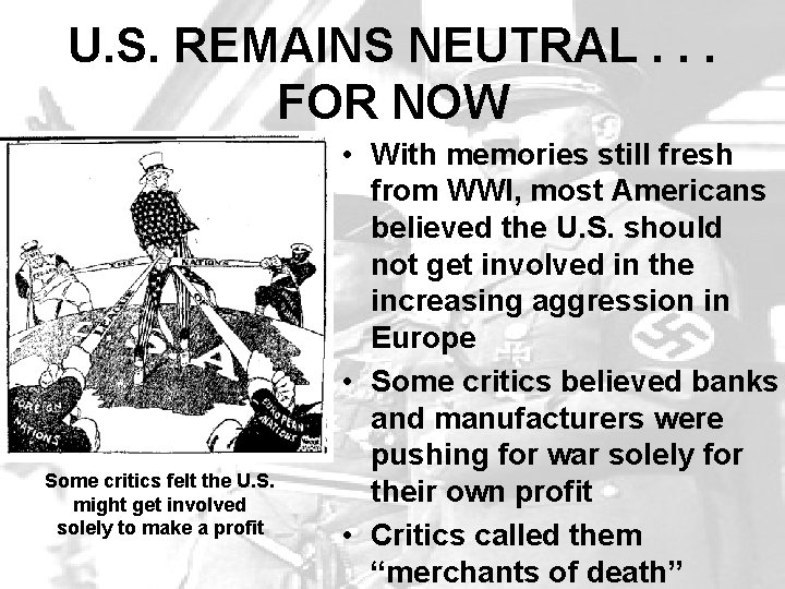 U. S. REMAINS NEUTRAL. . . FOR NOW Some critics felt the U. S.