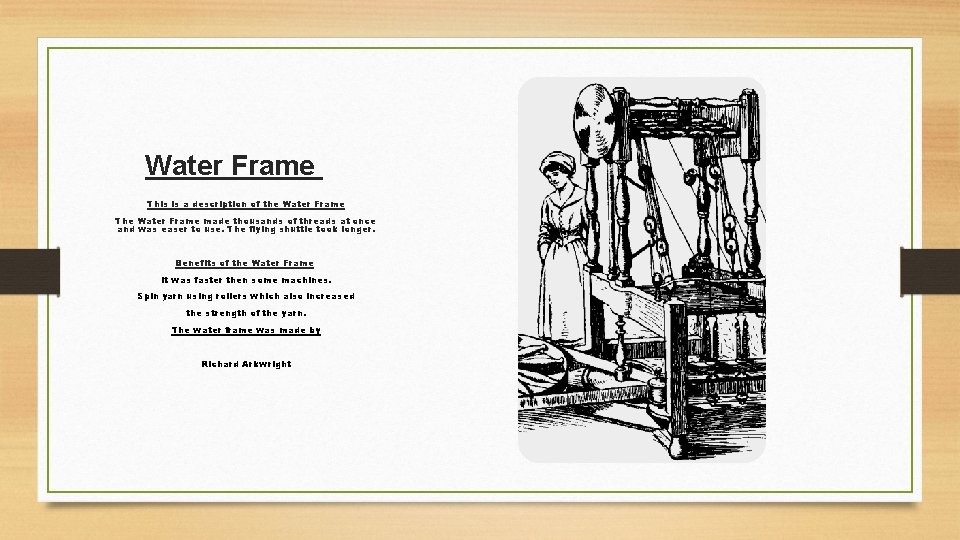 Water Frame This is a description of the Water Frame The Water Frame made