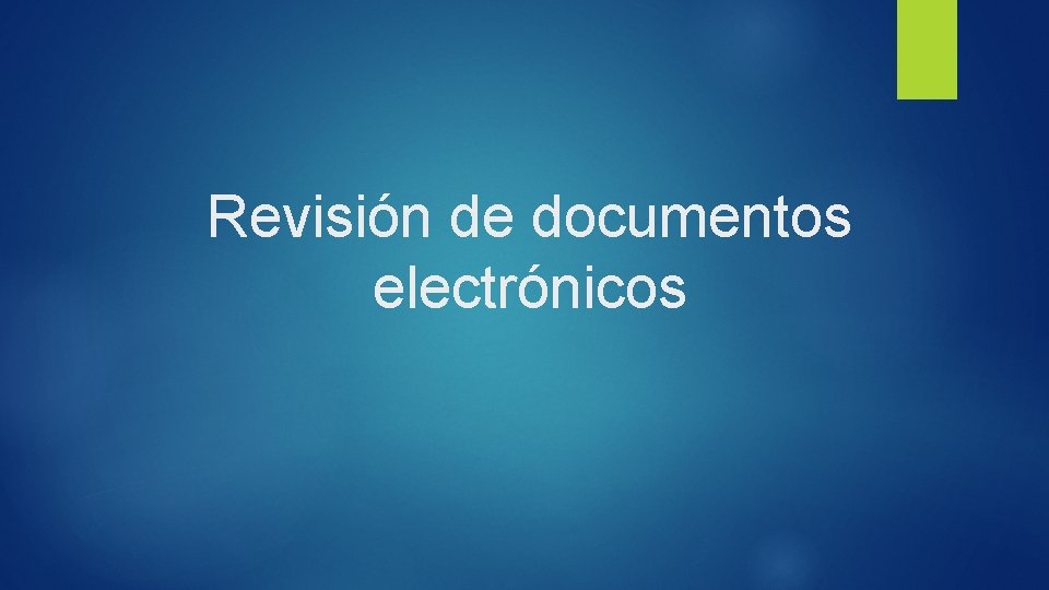 Revisión de documentos electrónicos 