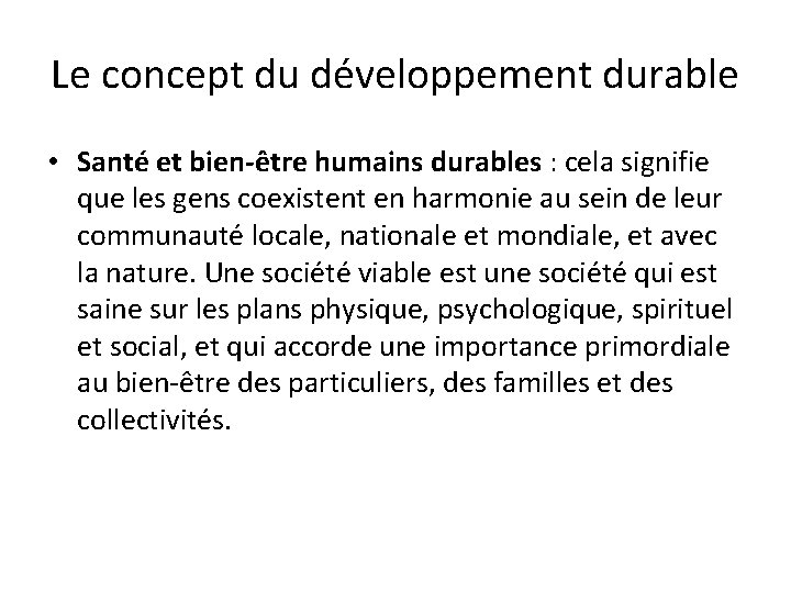 Le concept du développement durable • Santé et bien-être humains durables : cela signifie