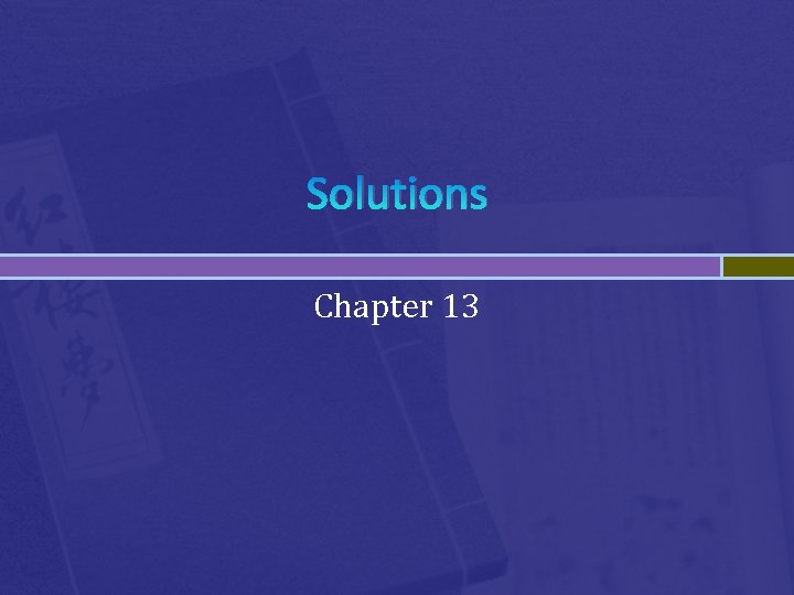 Solutions Chapter 13 
