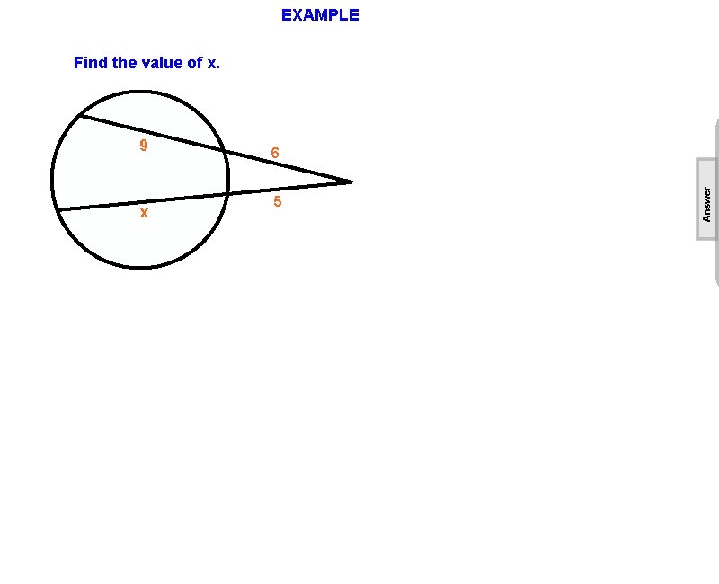 EXAMPLE Find the value of x. x 6 5 Answer 9 