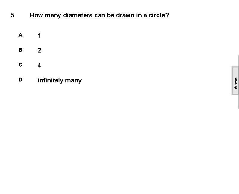 How many diameters can be drawn in a circle? A 1 B 2 C