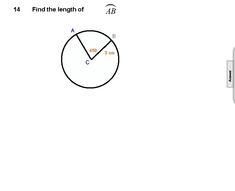 Find the length of A B 450 3 cm C Answer 14 