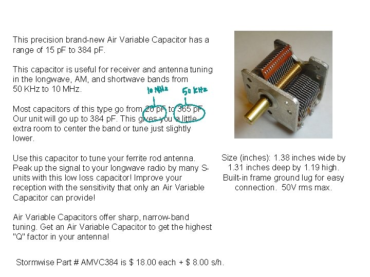 This precision brand-new Air Variable Capacitor has a range of 15 p. F to