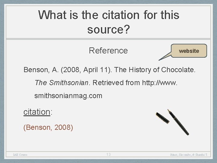 What is the citation for this source? Reference website Benson, A. (2008, April 11).