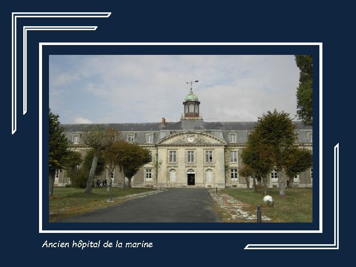 Ancien hôpital de la marine 