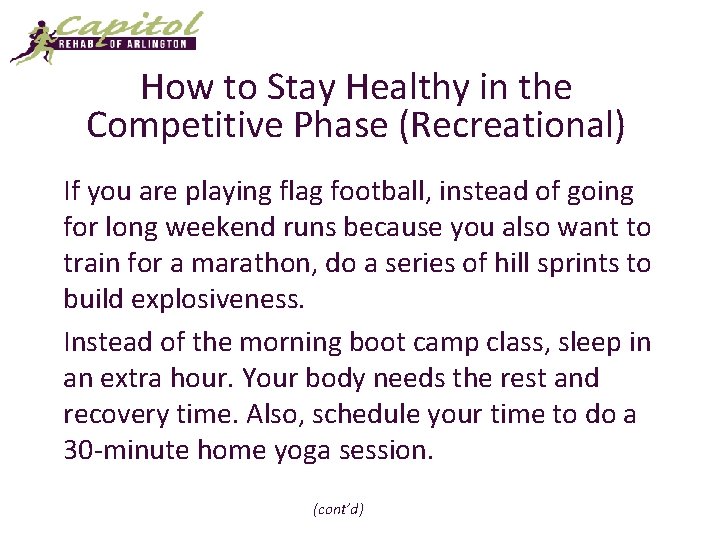 How to Stay Healthy in the Competitive Phase (Recreational) If you are playing flag