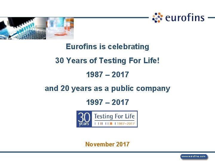 Eurofins is celebrating 30 Years of Testing For Life! 1987 – 2017 and 20