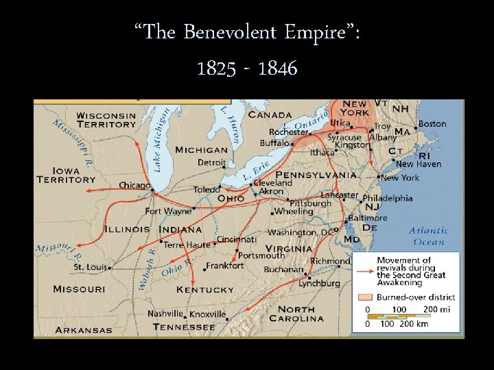 “The Benevolent Empire”: 1825 - 1846 