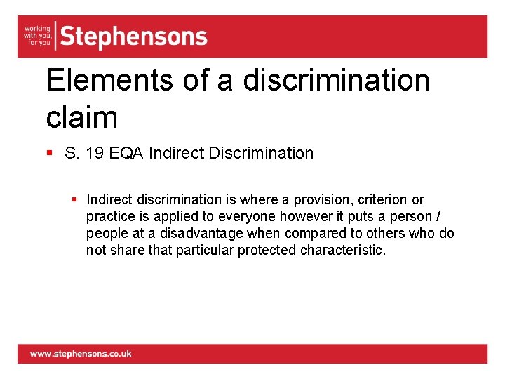 Elements of a discrimination claim § S. 19 EQA Indirect Discrimination § Indirect discrimination