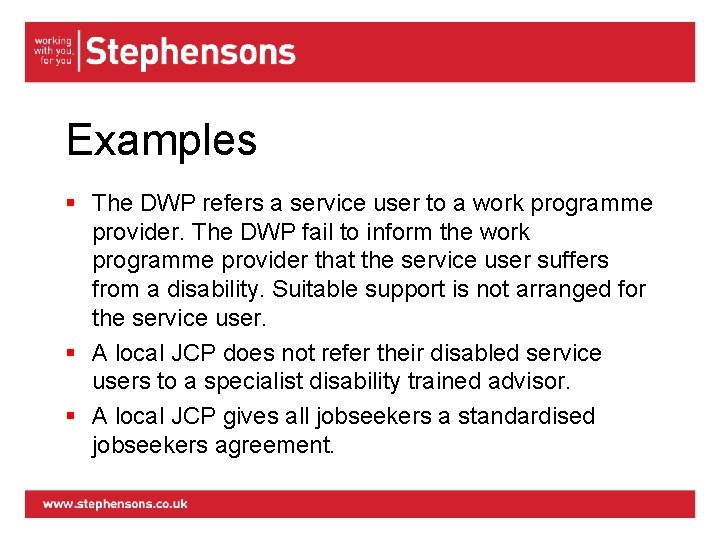 Examples § The DWP refers a service user to a work programme provider. The