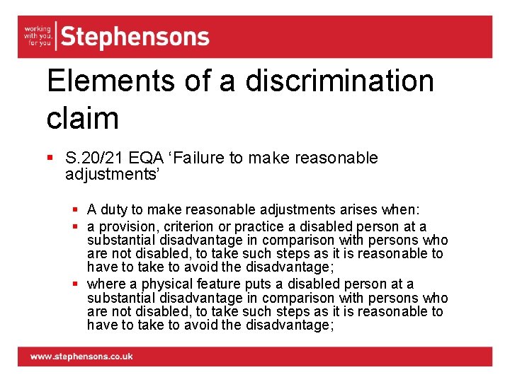 Elements of a discrimination claim § S. 20/21 EQA ‘Failure to make reasonable adjustments’