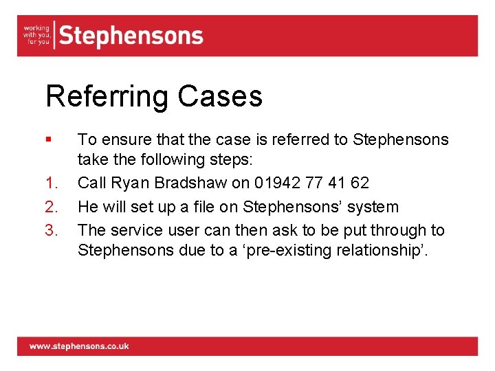 Referring Cases § 1. 2. 3. To ensure that the case is referred to