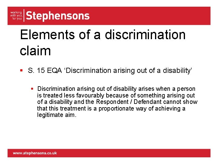 Elements of a discrimination claim § S. 15 EQA ‘Discrimination arising out of a