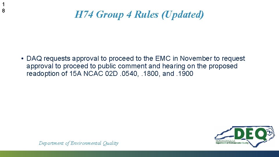 1 8 H 74 Group 4 Rules (Updated) • DAQ requests approval to proceed