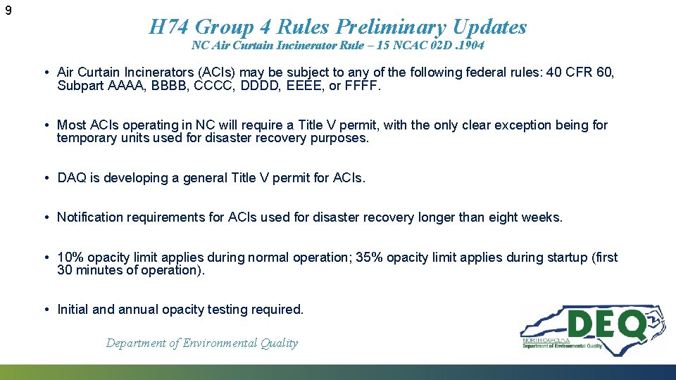 9 H 74 Group 4 Rules Preliminary Updates NC Air Curtain Incinerator Rule –