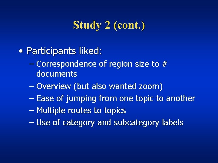 Study 2 (cont. ) • Participants liked: – Correspondence of region size to #